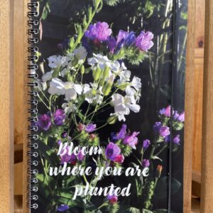 Journal - Bloom where you are planted